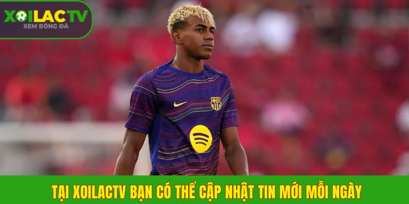 Tại XoilacTV bạn có thể cập nhật tin mới mỗi ngày