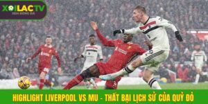 Highlight MU vs Liverpool